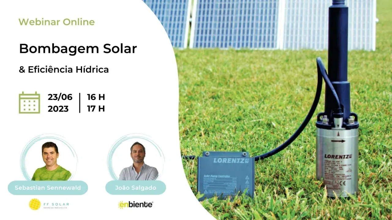 Cartaz do webinar «Bombagem Solar & Eficiência Hídrica», com Sebastian Sennewald (FF Solar) e João Salgado (Enbiente)