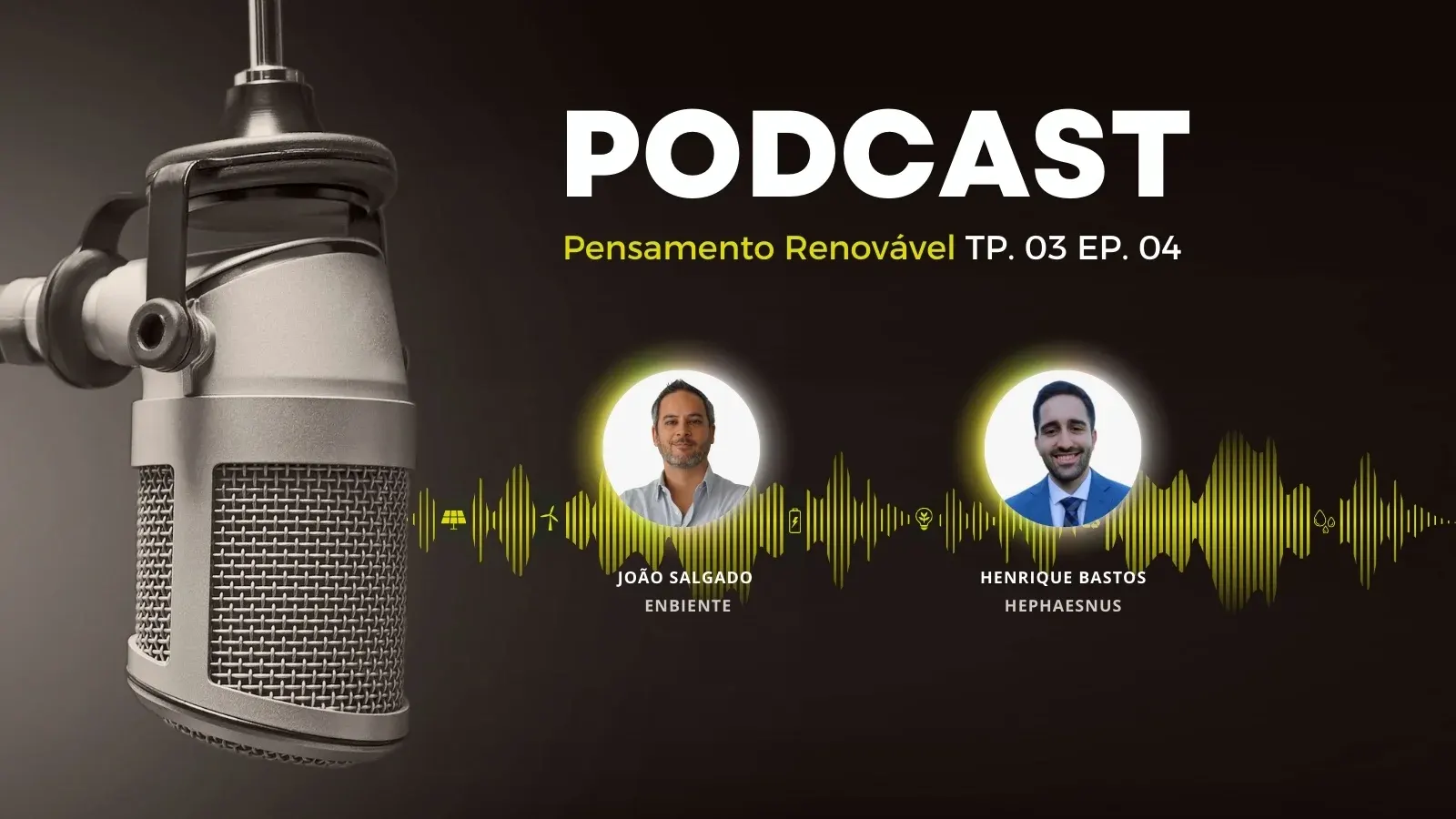 Capa do episódio: Pensamento Renovável T3 E4 - Sallus, o escudo invisível da Hephaesnus