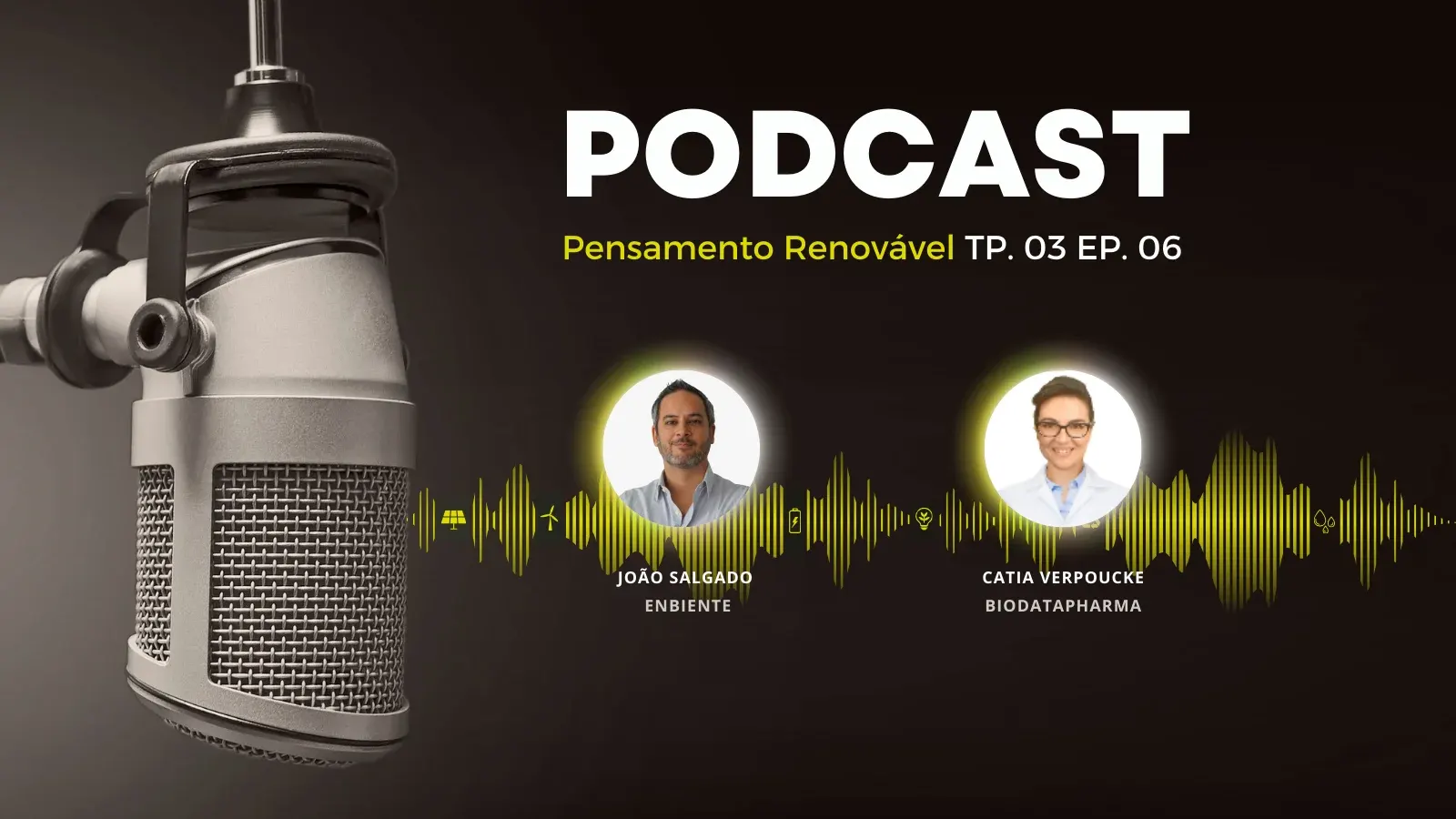Capa do episódio: Pensamento Renovável T3 E6 - Não há planeta saudável sem pessoas saudáveis